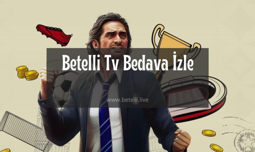 Betelli Tv Bedava İzle